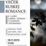 Večer ruskej romance 18. 11. 2015 o 17. 00 hod. Múzeum Vojtecha Löfflera, Alžbetina 20, Košice Program: M.I.Glinka – Ja pomňu čudnoje mgnovenije N.Rimskij – Korsakov- O čom v tiši nočej N.Rimskij – Korsakov- Redejet oblakov letučaja grjada N.Rimskij-Korsakov – Oktava P.I.Čajkovskij – Meditácia P.I.Čajkovskij – Za čem P.I.Čajovskij – Sreď šumnogo bala P.I.Čajkovskij – V […]