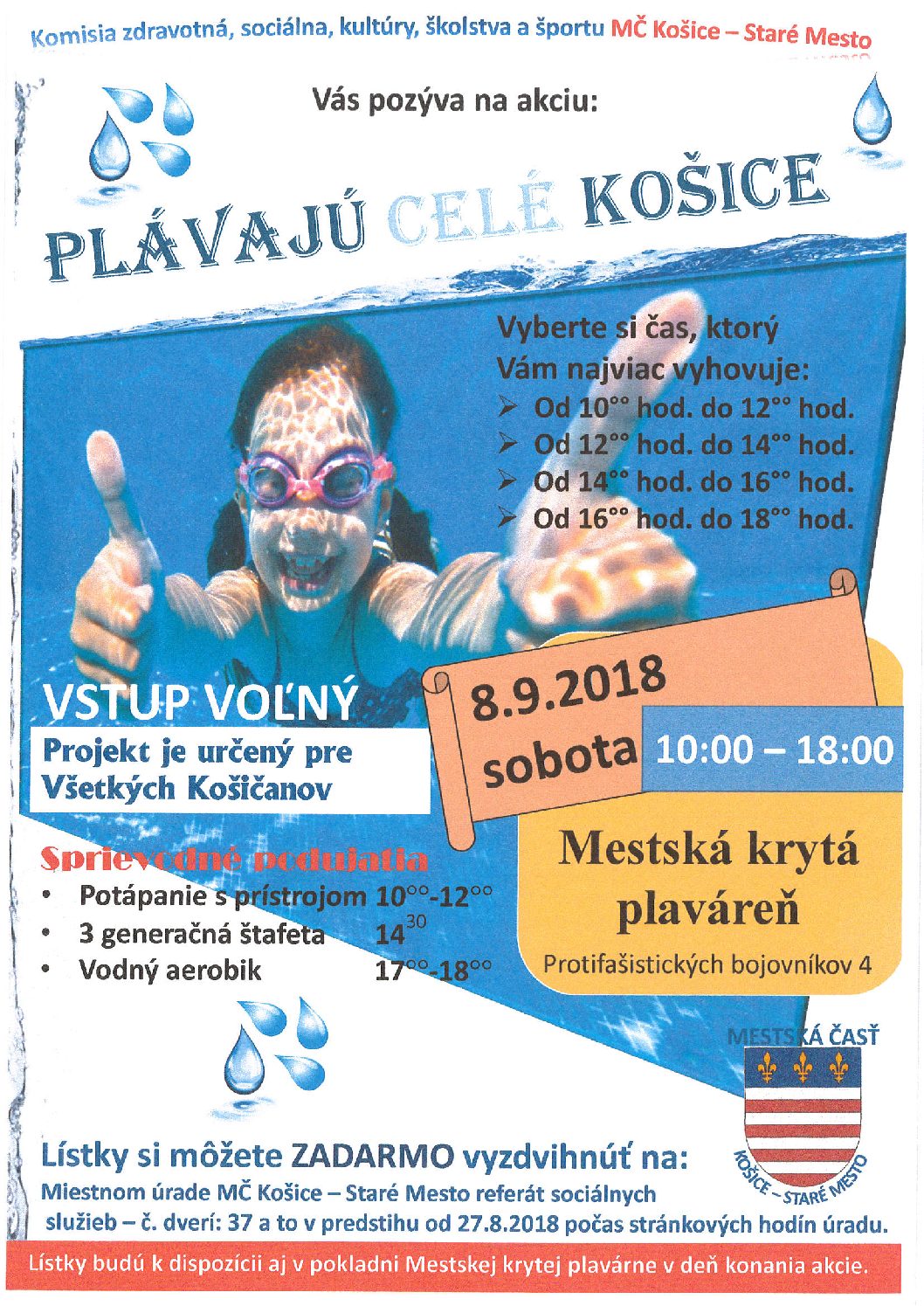 Plávať budú celé Košice, príďte si zaplávať aj vy! Mestská časť Košice-Staré Mesto zrealizuje už po tretíkrát projekt Plávajú celé Košice, ktorý vzišiel minulý rok z dielne Komisie zdravotnej, sociálnej, kultúry, školstva a športu. Sobota 08.09.2018 bude patriť všetkým plávaniachtivým Košičanom. Pribudnú dokonca aj sprievodné podujatia a to potápanie s potápacím prístrojom za asistencie certifikovaného […]